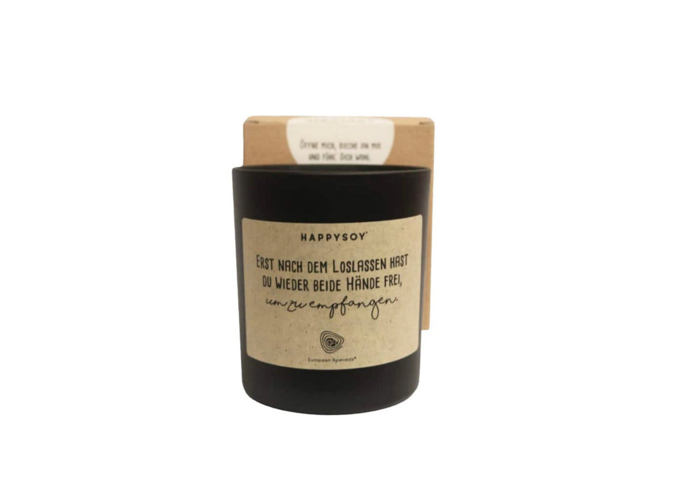 Happy Soy Duftkerze "Erst nach dem Loslassen hast Du wieder beide Hände frei, um zu empfangen"